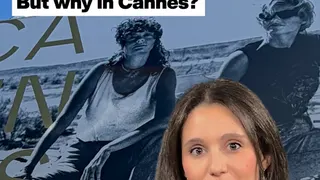 But why in Cannes?