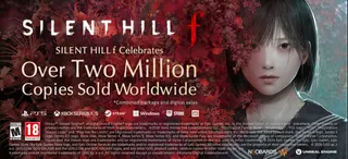 《寂静岭f》全球累计出货量突破200万套！美丽而令人战栗的风潮席卷全球