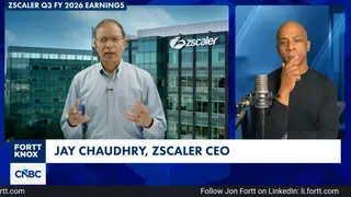 Jay Chaudhry, Zscaler CEO: Fortt Knox Earnings