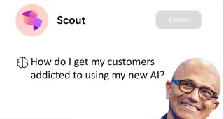 A Scout AI being asked how to get users addicted.