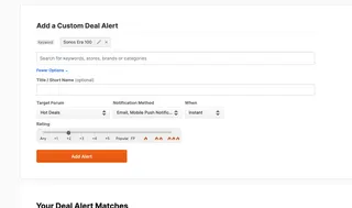 Slickdeals allows you to set up custom alerts for specific keywords, though finding the right parameters can be a trial and error process.