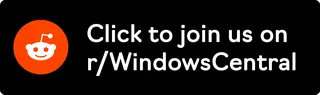 Click to join us on r/WindowsCentral